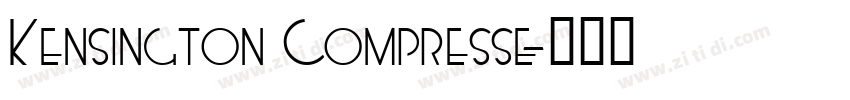 Kensington Compresse字体转换